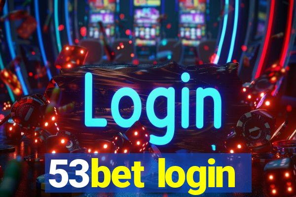 53bet login